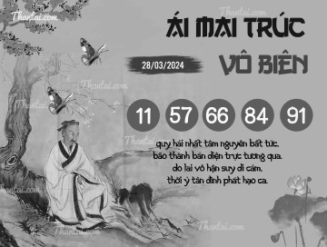 ÁI MAI TRÚC VÔ BIÊN 28/03/2024