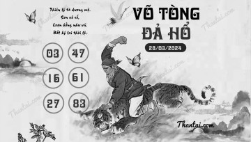 VÕ TÒNG ĐẢ HỔ 28/03/2024