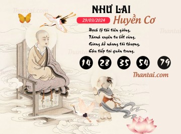 NHƯ LAI HUYỀN CƠ 29/03/2024