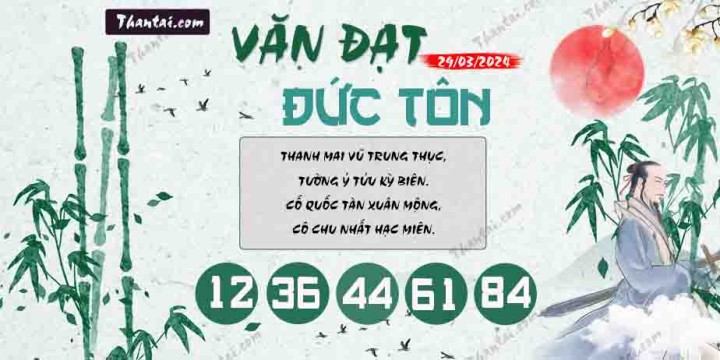 Văn Đạt Đức Tôn 14/03/2024