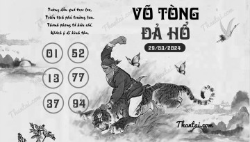 VÕ TÒNG ĐẢ HỔ 29/03/2024