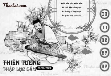 THIÊN TƯỚNG THẬP LỤC CẦU 29/03/2024