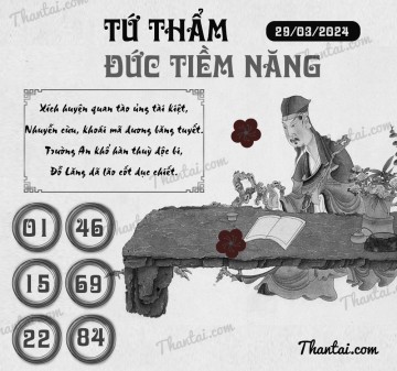 TỨ THẨM ĐỨC TIỀM NĂNG 29/03/2024