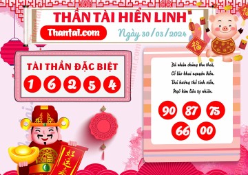 THẦN TÀI HIỂN LINH 30/03/2024