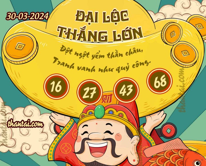 ĐẠI LỘC THẮNG LỚN 15/03/2024