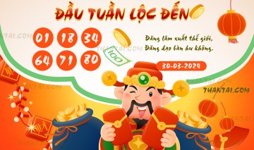 ĐẦU TUẦN LỘC ĐẾN 30/03/2024