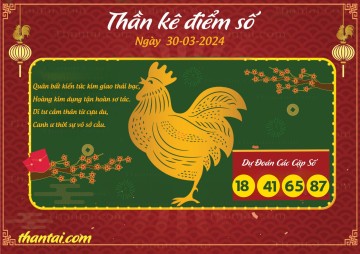 Thần Kê Điểm Số 30/03/2024