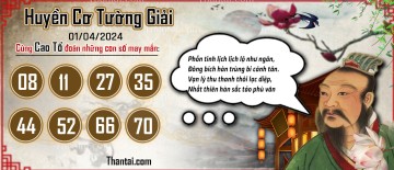 Huyền Cơ Tường Giải 01/04/2024