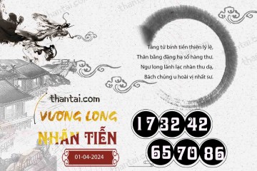 Vương Long Nhãn Tiễn 01/04/2024