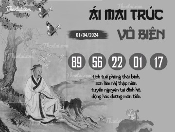 ÁI MAI TRÚC VÔ BIÊN 01/04/2024