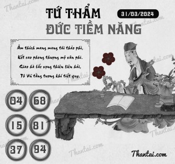 TỨ THẨM ĐỨC TIỀM NĂNG 31/03/2024