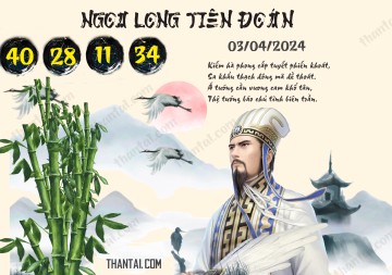 Ngọa Long Tiên Đoán 03/04/2024