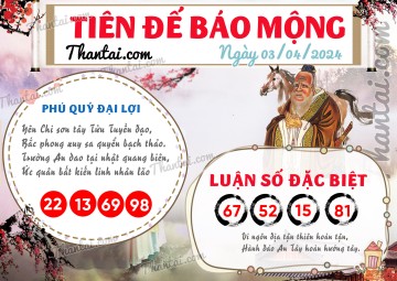 Tiên Đế Báo Mộng 03/04/2024