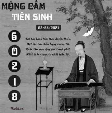 MỘNG CẦM TIÊN SINH 03/04/2024