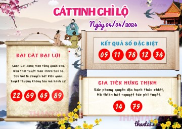 CÁT TINH CHỈ LỘ 04/04/2024