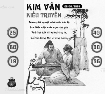 KIM VÂN KIỀU TRUYỀN 06/04/2024