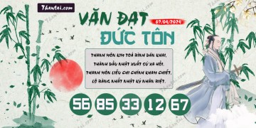 Văn Đạt Đức Tôn 07/04/2024