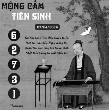 MỘNG CẦM TIÊN SINH 07/04/2024