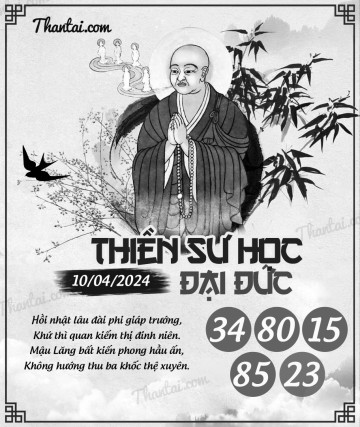 THIỀN SƯ HỌC ĐẠI ĐỨC 10/04/2024