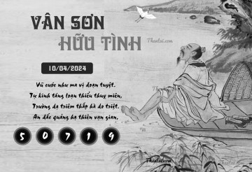 VÂN SƠN HỮU TÌNH 10/04/2024