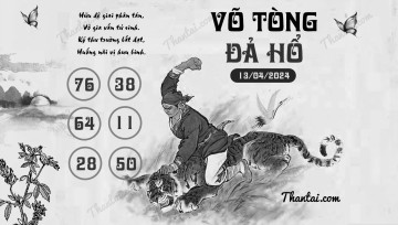 VÕ TÒNG ĐẢ HỔ 13/04/2024