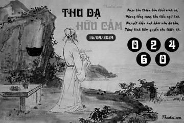 THU DẠ HỮU CẢM 16/04/2024