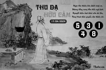 THU DẠ HỮU CẢM 17/04/2024