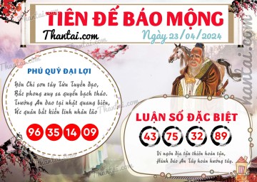 Tiên Đế Báo Mộng 23/04/2024