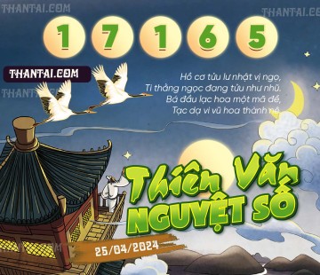 THIÊN VĂN NGUYỆT SỐ 25/04/2024