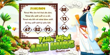 THIÊN MỆNH ANH HÙNG 21/05/2024