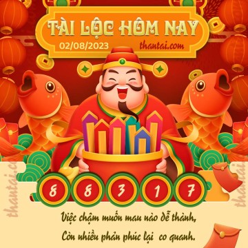 Tài Lộc Hôm Nay 02/08/2023