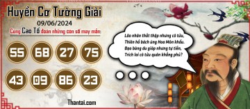 Huyền Cơ Tường Giải 09/06/2024