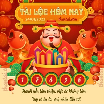 Tài Lộc Hôm Nay 24/01/2023