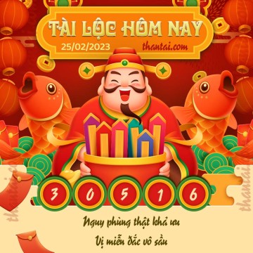 Tài Lộc Hôm Nay 25/02/2023