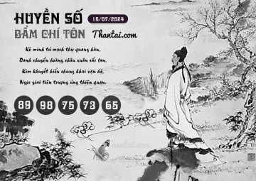 HUYỀN SỐ BẨM CHÍ TÔN 15/07/2024