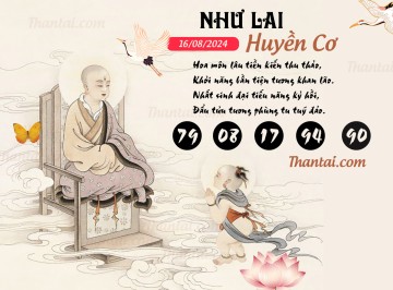 NHƯ LAI HUYỀN CƠ 16/08/2024