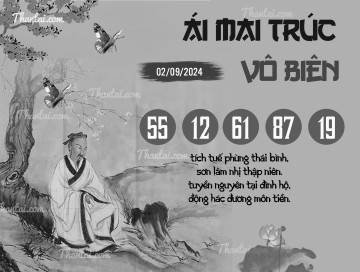 ÁI MAI TRÚC VÔ BIÊN 02/09/2024