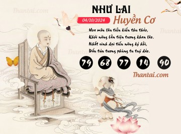 NHƯ LAI HUYỀN CƠ 04/10/2024