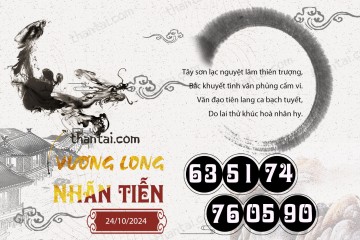 Vương Long Nhãn Tiễn 24/10/2024