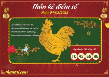 Thần Kê Điểm Số 04/03/2023