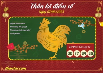 Thần Kê Điểm Số 07/03/2023