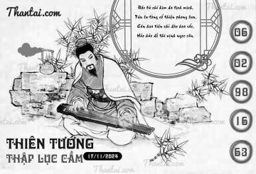 THIÊN TƯỚNG THẬP LỤC CẦU 17/11/2024