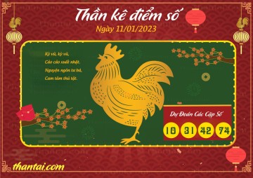 Thần Kê Điểm Số 11/01/2023