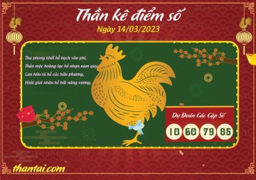 Thần Kê Điểm Số 14/03/2023