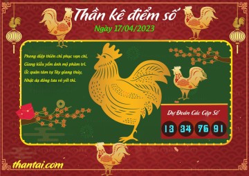 Thần Kê Điểm Số 17/04/2023