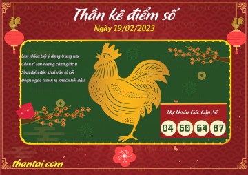 Thần Kê Điểm Số 19/02/2023