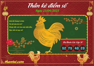 Thần Kê Điểm Số 23/04/2023