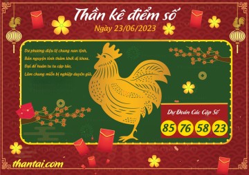 Thần Kê Điểm Số 23/06/2023