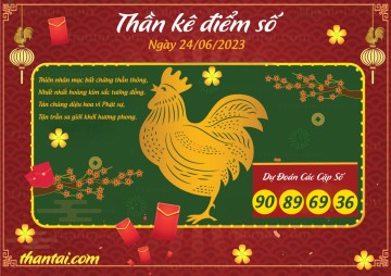 Thần Kê Điểm Số 24/06/2023