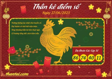 Thần Kê Điểm Số 27/06/2023